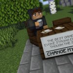 Change my mind (Minecraft)