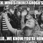 Grogu's Witnesses | KNOCK KNOCK. WHO'S THERE? GROGU'S WITNESSES. HELLO...HELLO...WE KNOW YOU'RE HOME...HELLO... | image tagged in star wars yoda | made w/ Imgflip meme maker