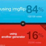 defo blue | using imgflip; using another generator | image tagged in would you rather | made w/ Imgflip meme maker