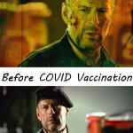 Planet Terror COVID Vaccination Before And After meme
