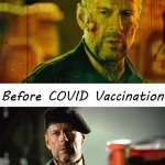 Planet Terror COVID Vaccination Before And After