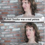 I thought he was just another asshole from TMA | Robert Smirke was a real person; a post about the British museum? | image tagged in was no one going to tell me or was i supposed to read that mysel,tma,architecture | made w/ Imgflip meme maker