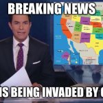 ABC fake news reports | BREAKING NEWS; THE US IS BEING INVADED BY CANADA | image tagged in abc fake news reports | made w/ Imgflip meme maker