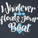 Whatever floats your boat