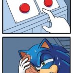 Sonic Two Buttons | image tagged in sonic the hedgehog,sonic two buttons,two buttons | made w/ Imgflip meme maker