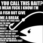 Bait rant