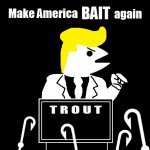 Trout make America bait again