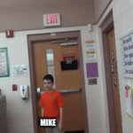 oof for mike | MIKE | image tagged in gifs,oof | made w/ Imgflip video-to-gif maker