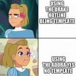 Adora Yes No Meme Generator Imgflip