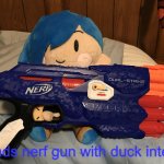 tari loads nerf gun with duck intent
