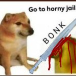 Go to horny jail bloody version