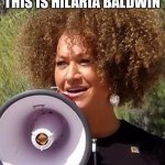 Hilaria Baldwin | GONNA TELL MY KIDS THIS IS HILARIA BALDWIN | image tagged in hilaria baldwin | made w/ Imgflip meme maker