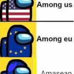 Amasean | Amasean | image tagged in among us among eu,asean | made w/ Imgflip meme maker