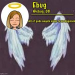 Ebug angel announcement