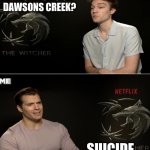 This or this | DANCE MOMS OR DAWSONS CREEK? SUICIDE | image tagged in this or this | made w/ Imgflip meme maker