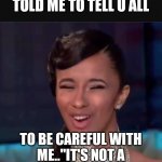 Jroc113 | DOGVILLE JROC TOLD ME TO TELL U ALL; TO BE CAREFUL WITH ME.."IT'S NOT A THREAT IT'S A PROMISE"!!! | image tagged in cardi b face | made w/ Imgflip meme maker