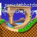 Sanictehhotdog announcement