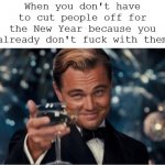 Leonardo Dicaprio No New Year Cut Already Don't Fuck With