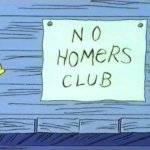 No Homers Club meme