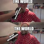 Happy new year! | THE WORLD; THE COVID VACCINE BEING FINISHED; THE WORLD; THE NEW BRITISH MUTATION | image tagged in spraying beer in papanomaly's face | made w/ Imgflip meme maker