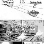 They really couldn’t decide with this show | Being fast; Being slow; Transformers: earthrise | image tagged in trolly problem,transformers,memes,funny | made w/ Imgflip meme maker