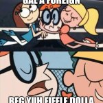 I Love Your Accent | WHITE GAL A FOREIGN; BEG YUH FIFFLE DOLLA FI MI BIRT CERFITICKET | image tagged in i love your accent | made w/ Imgflip meme maker