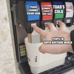 Triple Soda Pour | PEACH CARAMEL CREAM SODA; TOAD’S COLA; MARIO BERRY ROOT BEER; PEOPLE IN SUPER NINTENDO WORLD | image tagged in triple soda pour,memes,nintendo,soda,super mario | made w/ Imgflip meme maker