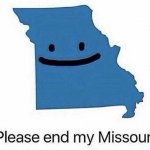 Please end my Missouri meme