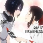 yes | MY YT NORIFICATIONS; ME; 999+ | image tagged in kaguya almost kills the emo | made w/ Imgflip meme maker