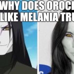 Orochimaru & Melania Trump | WTF!? WHY DOES OROCHIMARU LOOK LIKE MELANIA TRUMP!? | image tagged in orochimaru melania trump | made w/ Imgflip meme maker