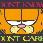 Garfield don’t know don’t care