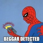 Spiderman beggar detector
