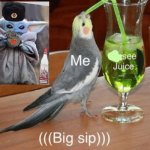 see juice | image tagged in see juice | made w/ Imgflip meme maker