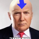 Trump Luthor | "I KNOW MORE ABOUT WIND THEN YOU DO". | image tagged in trump luthor | made w/ Imgflip meme maker