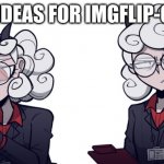 helltaker | ANY IDEAS FOR IMGFLIP-CHAN | image tagged in helltaker | made w/ Imgflip meme maker