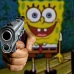 SpongeBob holding a gun meme