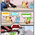 Who ate the Darkness? | WHO ATE MY DARKNESS? I DON'T PLAY WITH DARKNESS, I PLAY WITH BEAUTY. I FROGO ME DO NOTHIN. I BET IT WAS U! I WOULDN'T HAVE ASKED IF IT WERE ME WHO ATE MY DARKNESS. ..... | image tagged in pokemon boardroom meeting | made w/ Imgflip meme maker