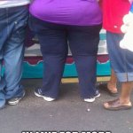 Baby got back | IN LINE FOR MORE | image tagged in baby got back | made w/ Imgflip meme maker