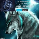 Comrade-Wolf's Announcement