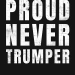 Proud Never Trumper