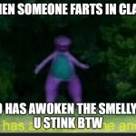 a learning dino | WHEN SOMEONE FARTS IN CLASS; WHO HAS AWOKEN THE SMELLY ONE

U STINK BTW | image tagged in i sleep real shit dino | made w/ Imgflip meme maker