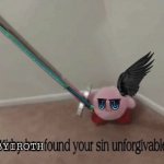 Kribyiroth found your sin unforgivable