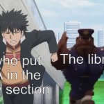 cloudy with a chance of books | Me who put ATLA in the history section; The librarian | image tagged in cloudy with a chance of books | made w/ Imgflip meme maker