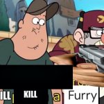 I WILL KILL A FURRY