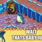 Baby juce glob | WAIT; THATS BABY JUICE? | image tagged in rayman gemme drink | made w/ Imgflip meme maker