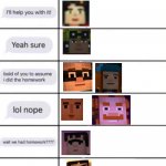 Minecraft STory Mode Funny Meme!!! | image tagged in can i copy your homework character template | made w/ Imgflip meme maker