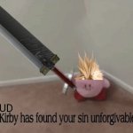 Cloud kirby has found your sin unforgivable