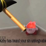 Bowser Kirby has found your sin unforgivable Meme Generator - Imgflip