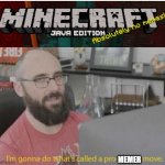 HA | MEMER | image tagged in pro gamer move,minecraft | made w/ Imgflip meme maker