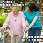 Sure grandma let's get you to bed Meme Generator - Imgflip